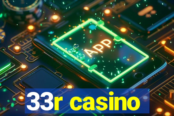 33r casino